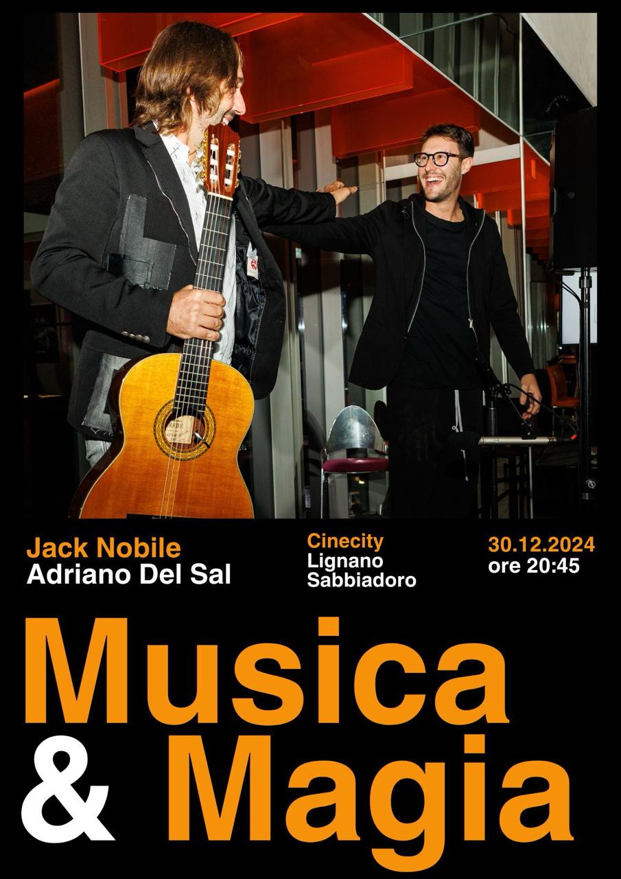 “Magic and Music” show with Jack Nobile and Adriano del Sal, free entry